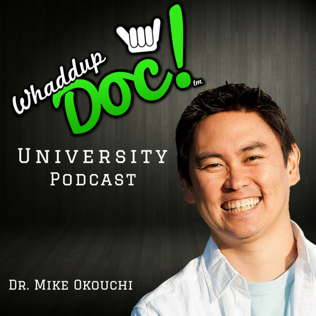 Whaddup Doc! University Podcast