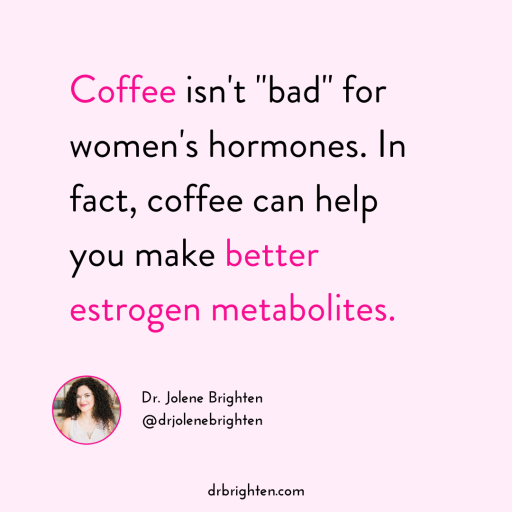 Caffeine and estrogen